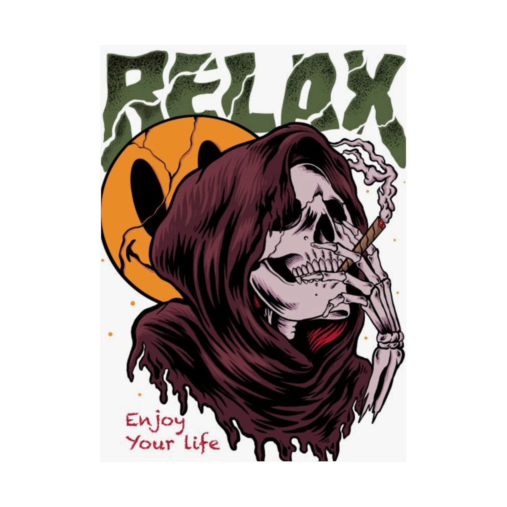 Relax Skull Poster — "Enjoy Your Life" Matte Vertical Art Print