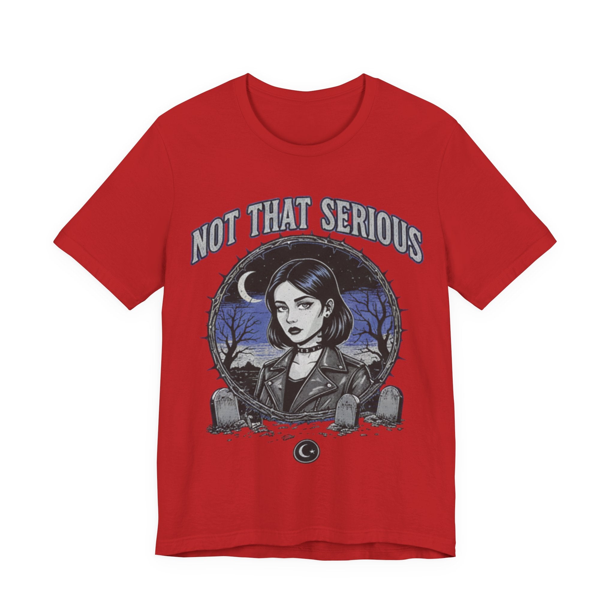 Not That Serious Tee — Gothic Girl Graveyard Metro Style Graphic T-Shirt