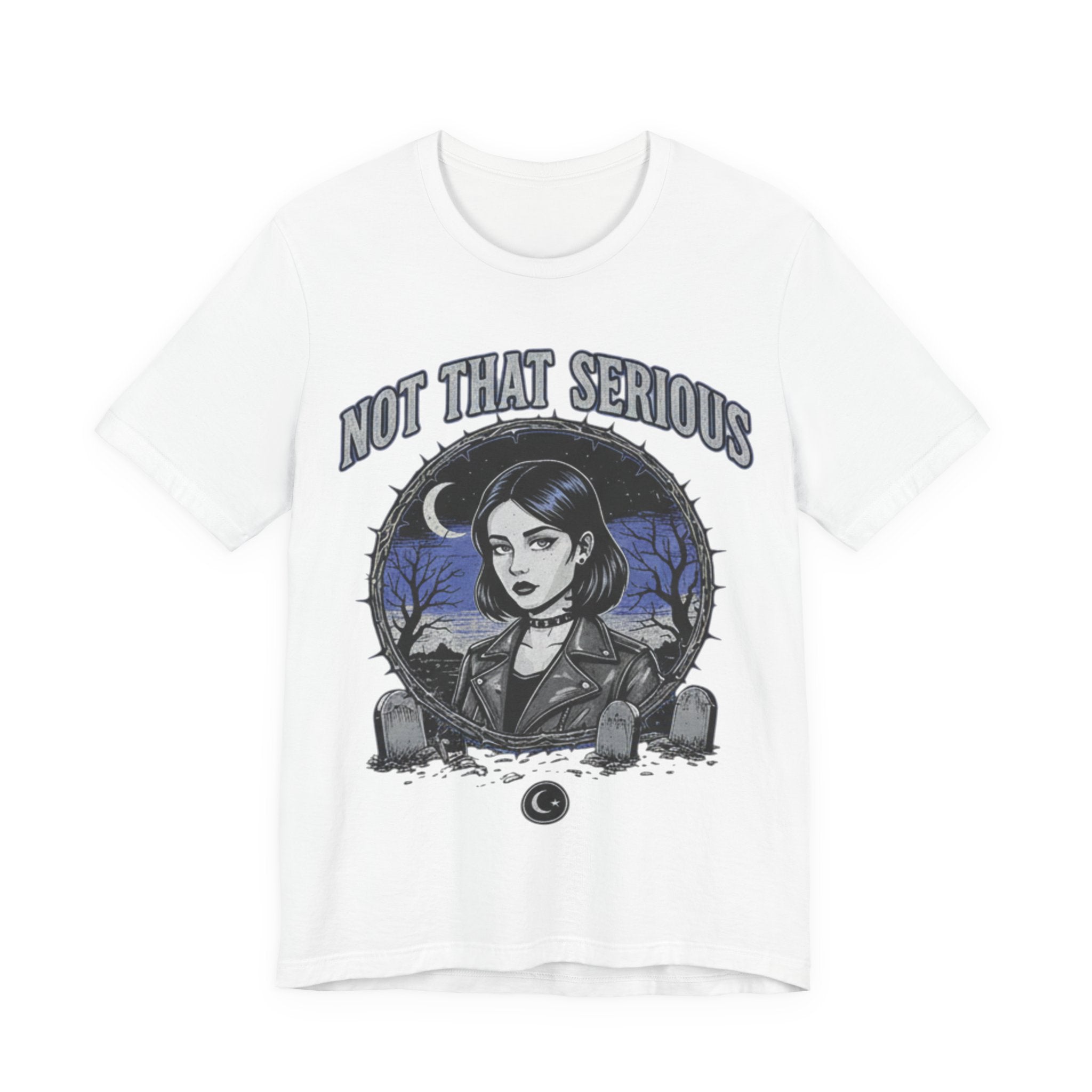 Not That Serious Tee — Gothic Girl Graveyard Metro Style Graphic T-Shirt