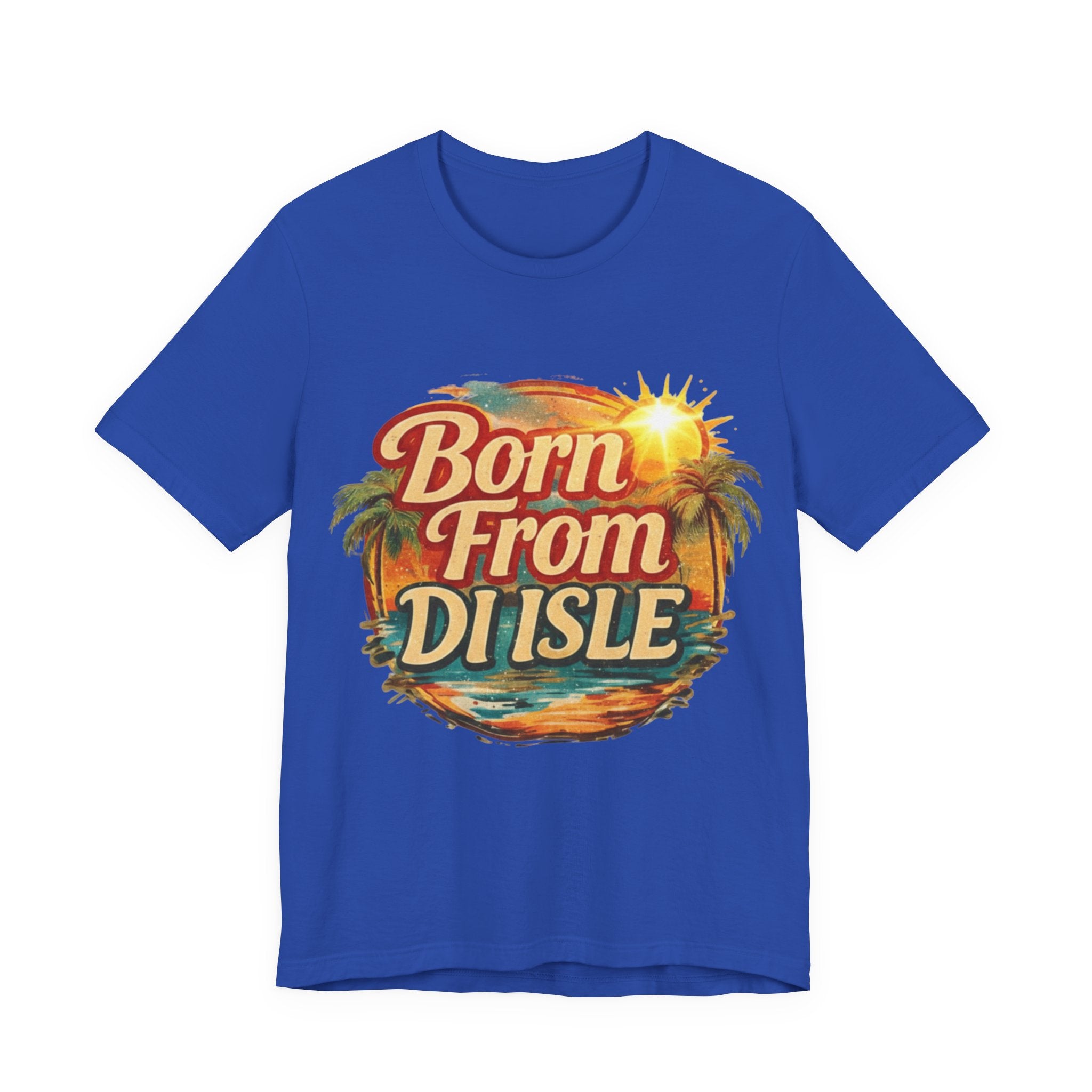 Born From Di Isle T‑Shirt – Tropical Island Sunset Tee