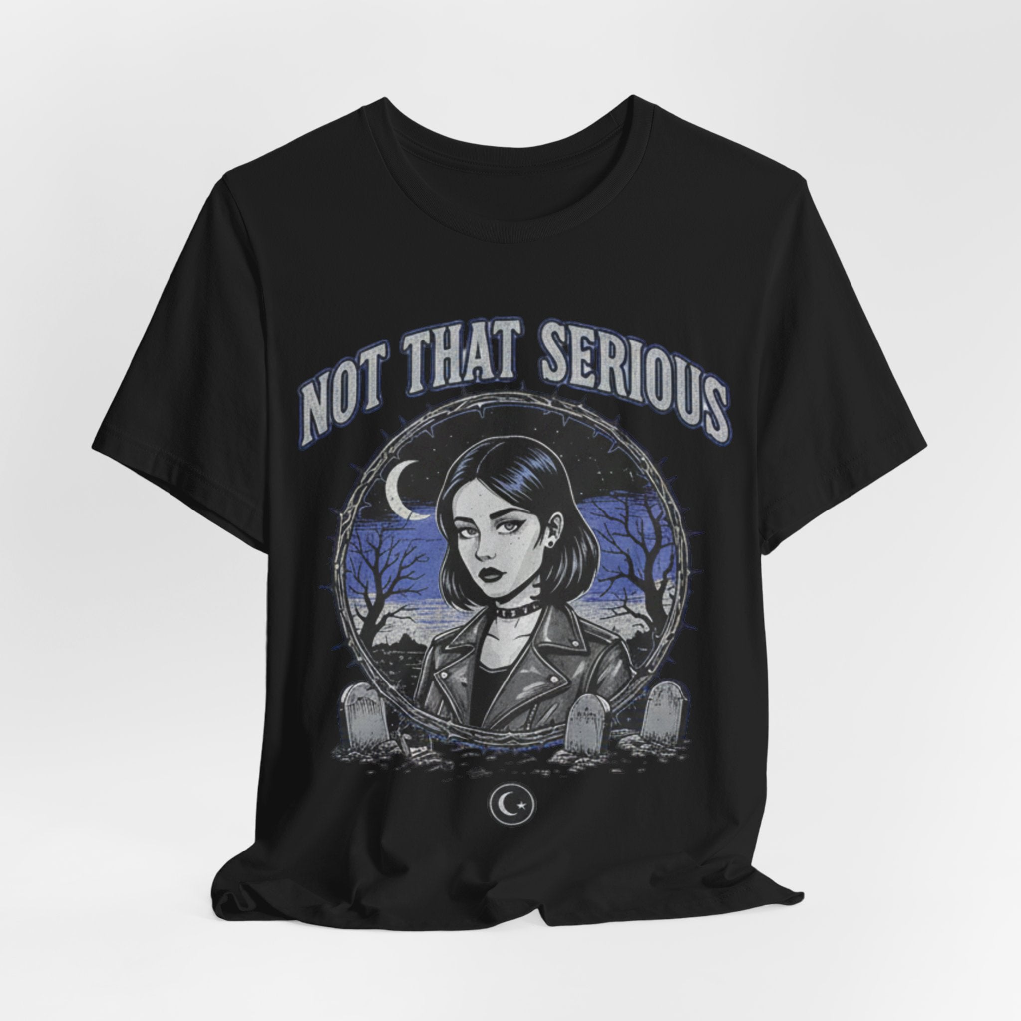 Not That Serious Tee — Gothic Girl Graveyard Metro Style Graphic T-Shirt