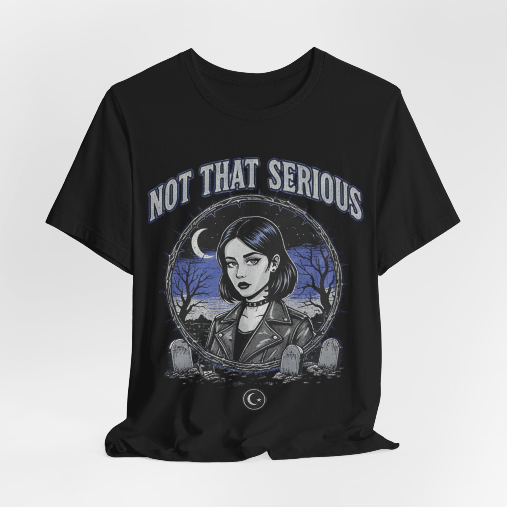 Not That Serious Tee — Gothic Girl Graveyard Metro Style Graphic T-Shirt