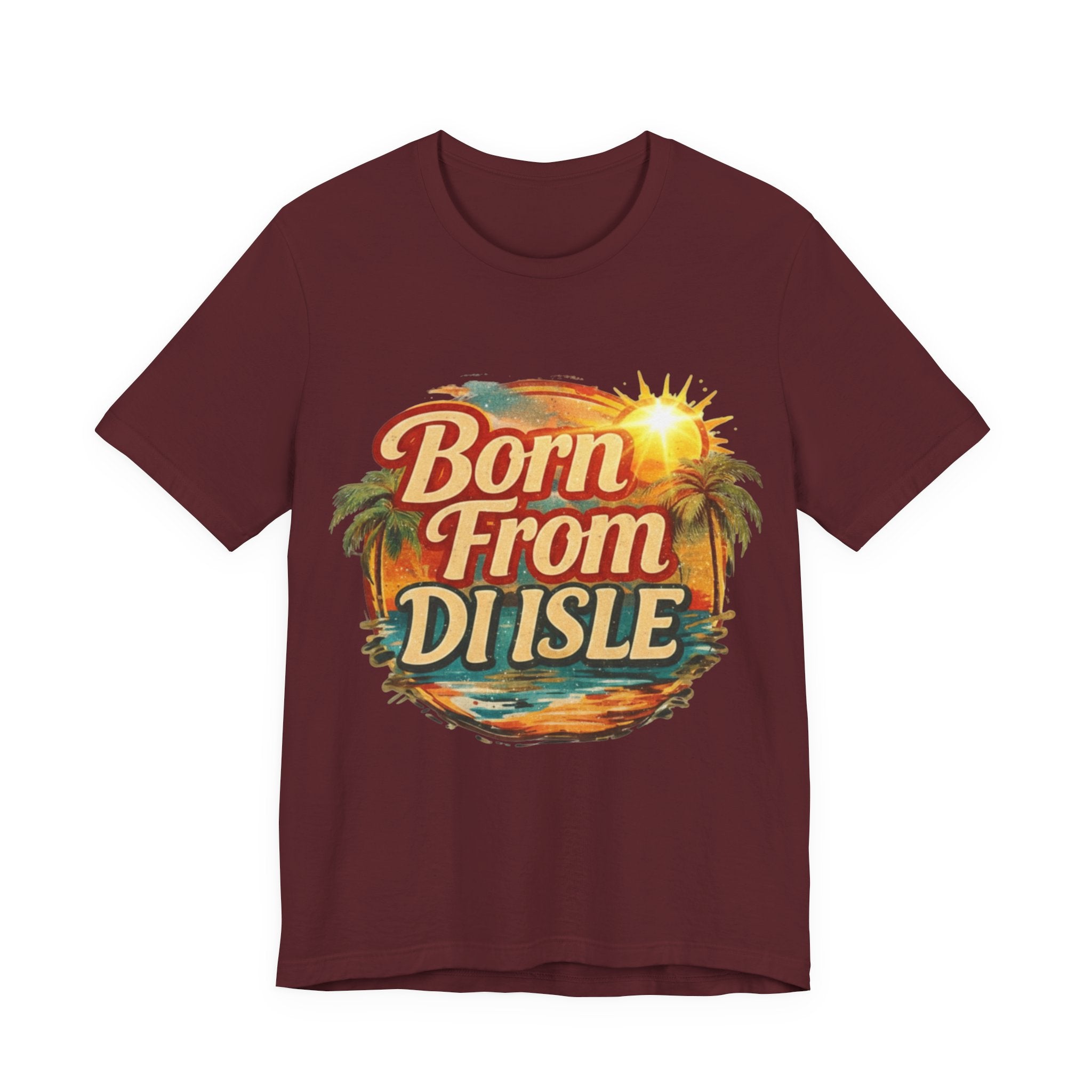 Born From Di Isle T‑Shirt – Tropical Island Sunset Tee
