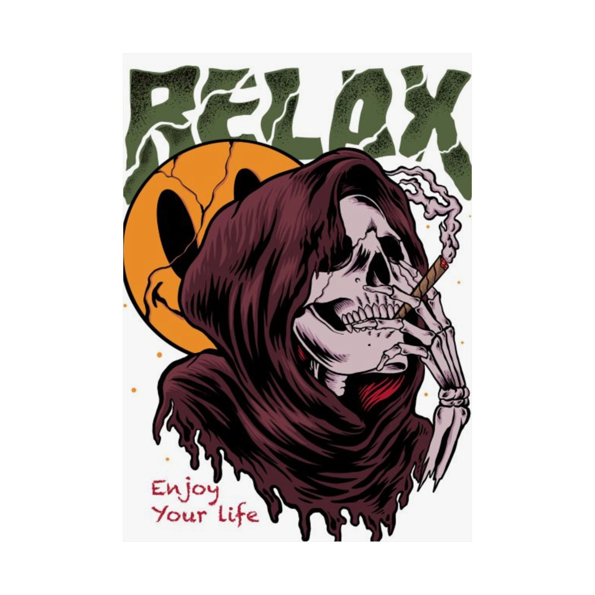Relax Skull Poster — "Enjoy Your Life" Matte Vertical Art Print