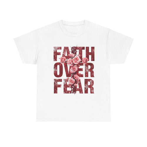 Faith Over Fear Floral T-Shirt — Inspirational Christian Tee