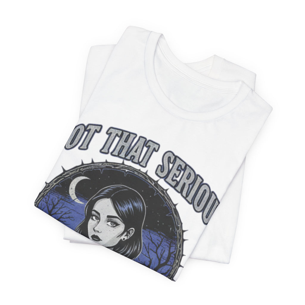 Not That Serious Tee — Gothic Girl Graveyard Metro Style Graphic T-Shirt
