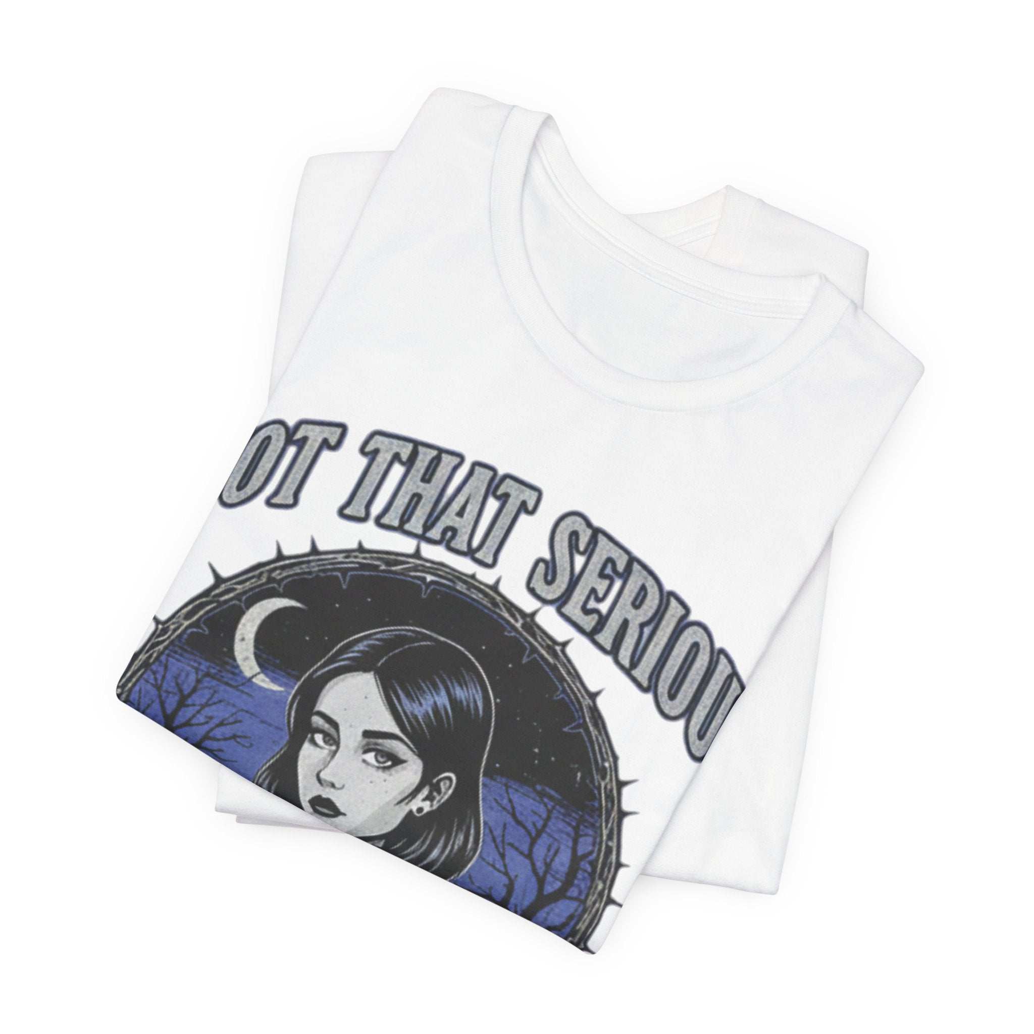Not That Serious Tee — Gothic Girl Graveyard Metro Style Graphic T-Shirt
