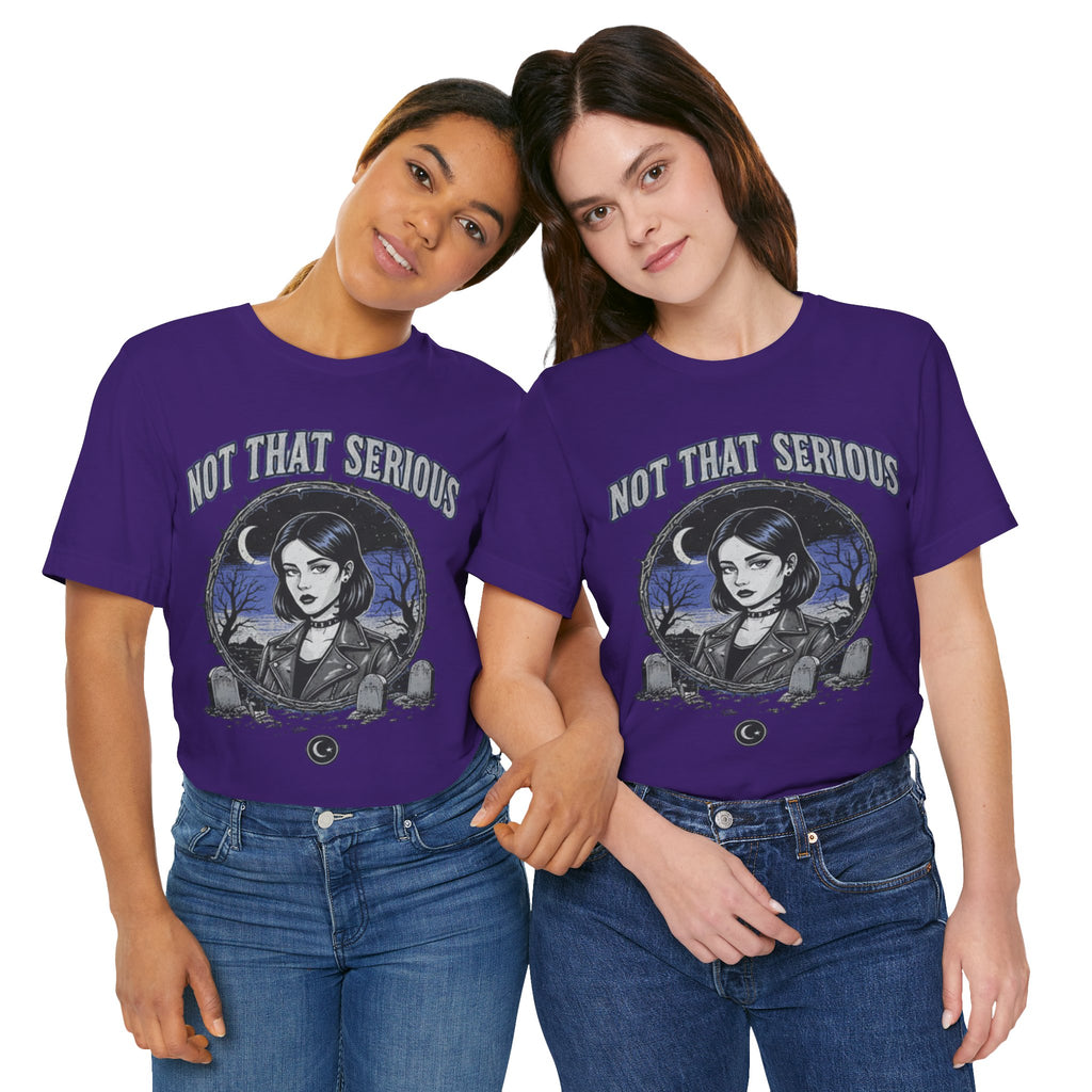 Not That Serious Tee — Gothic Girl Graveyard Metro Style Graphic T-Shirt