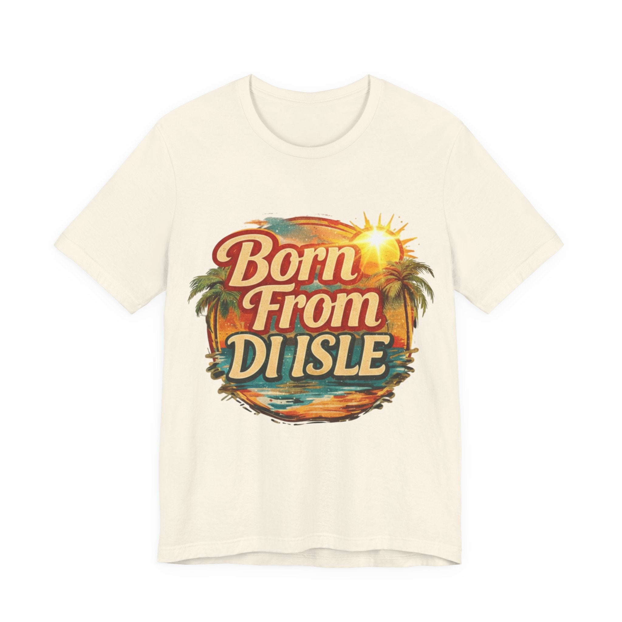 Born From Di Isle T‑Shirt – Tropical Island Sunset Tee